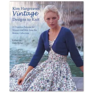 Vintage Designs to Knit by Kim Hargreaves